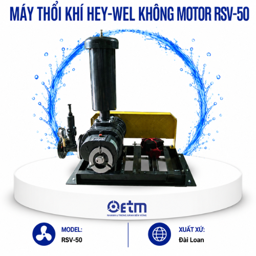 Máy thổi khí Hey-Wel không motor RSV-50